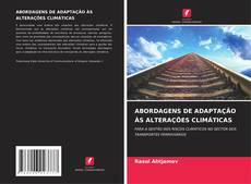 Buchcover von ABORDAGENS DE ADAPTAÇÃO ÀS ALTERAÇÕES CLIMÁTICAS