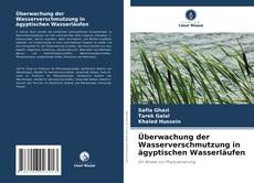 Überwachung der Wasserverschmutzung in ägyptischen Wasserläufen的封面