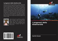 Copertina di I progressi della biodiversità