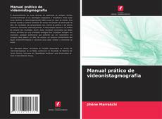 Bookcover of Manual prático de videonistagmografia