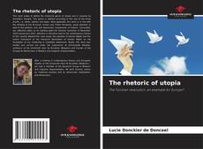Buchcover von The rhetoric of utopia