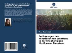 Bedingungen des künstlerischen Schaffens in der unabhängigen Musikszene Bangkoks kitap kapağı