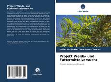 Projekt Weide- und Futtermittelversuche的封面