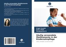 Borítókép a  Häufig verwendete Medikamente in der Kinderzahnpflege - hoz