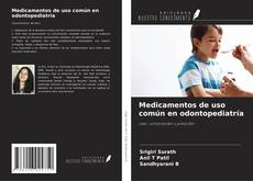 Bookcover of Medicamentos de uso común en odontopediatría