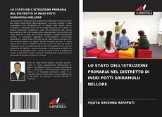 Bookcover of LO STATO DELL'ISTRUZIONE PRIMARIA NEL DISTRETTO DI INSRI POTTI SRIRAMULU NELLORE