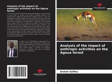 Capa do livro de Analysis of the impact of anthropic activities on the Agoua forest 