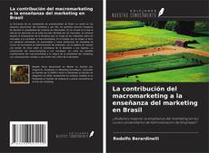Buchcover von La contribución del macromarketing a la enseñanza del marketing en Brasil