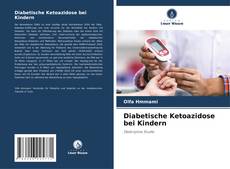 Diabetische Ketoazidose bei Kindern kitap kapağı