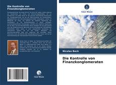 Copertina di Die Kontrolle von Finanzkonglomeraten