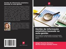 Buchcover von Gestão da informação estatística baseada na auto-gestão