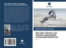 Borítókép a  Von den Lehrern am meisten geschätzte Leistungsindikatoren - hoz