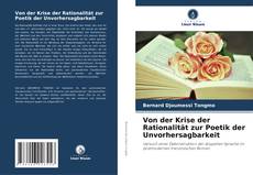 Von der Krise der Rationalität zur Poetik der Unvorhersagbarkeit kitap kapağı