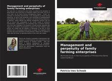 Portada del libro de Management and perpetuity of family farming enterprises