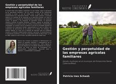 Gestión y perpetuidad de las empresas agrícolas familiares kitap kapağı
