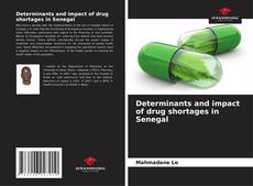 Bookcover of Determinants and impact of drug shortages in Senegal