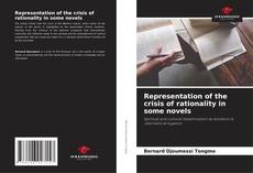 Capa do livro de Representation of the crisis of rationality in some novels 