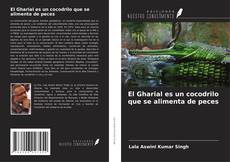 Capa do livro de El Gharial es un cocodrilo que se alimenta de peces 