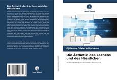 Die Ästhetik des Lachens und des Hässlichen kitap kapağı