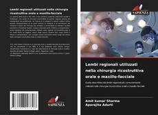 Lembi regionali utilizzati nella chirurgia ricostruttiva orale e maxillo-facciale kitap kapağı