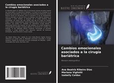 Couverture de Cambios emocionales asociados a la cirugía bariátrica