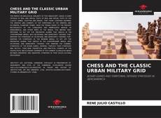 Buchcover von CHESS AND THE CLASSIC URBAN MILITARY GRID