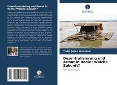 Copertina di Dezentralisierung und Armut in Benin: Welche Zukunft?