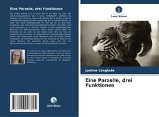 Eine Parzelle, drei Funktionen的封面