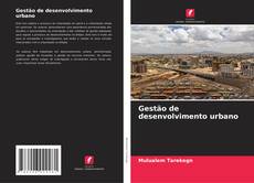 Bookcover of Gestão de desenvolvimento urbano