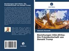 Обложка Beziehungen USA-Afrika: Die Präsidentschaft von Donald Trump