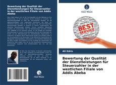 Bewertung der Qualität der Dienstleistungen für Steuerzahler in der westlichen Filiale von Addis Abeba的封面