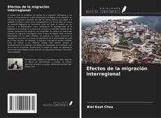 Copertina di Efectos de la migración interregional