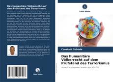 Das humanitäre Völkerrecht auf dem Prüfstand des Terrorismus的封面