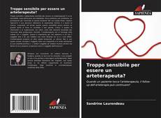 Buchcover von Troppo sensibile per essere un arteterapeuta?