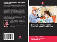 Cirurgia Minimamente Invasiva em Periodontia kitap kapağı