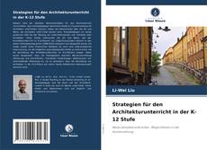 Copertina di Strategien für den Architekturunterricht in der K-12 Stufe