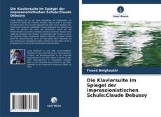 Die Klaviersuite im Spiegel der impressionistischen Schule:Claude Debussy的封面