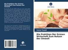 Copertina di Die Praktiken Der Grünen Wirtschaft Zum Nutzen Der Umwelt