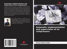 Buchcover von Automatic implementation and supervision of air compressors