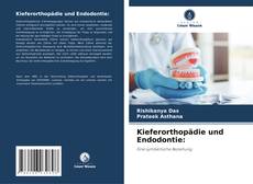 Kieferorthopädie und Endodontie:的封面