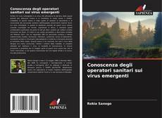 Copertina di Conoscenza degli operatori sanitari sui virus emergenti