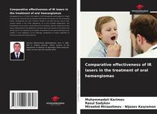 Portada del libro de Comparative effectiveness of IR lasers in the treatment of oral hemangiomas