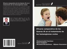 Bookcover of Eficacia comparativa de los láseres IR en el tratamiento de los hemangiomas orales