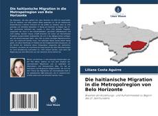 Copertina di Die haitianische Migration in die Metropolregion von Belo Horizonte