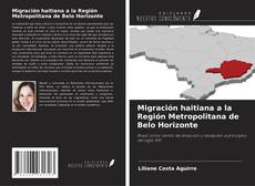 Copertina di Migración haitiana a la Región Metropolitana de Belo Horizonte