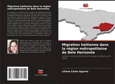 Migration haïtienne dans la région métropolitaine de Belo Horizonte kitap kapağı