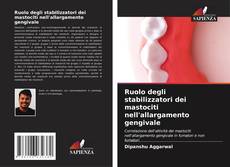 Copertina di Ruolo degli stabilizzatori dei mastociti nell'allargamento gengivale