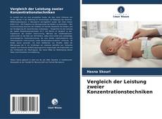 Vergleich der Leistung zweier Konzentrationstechniken的封面