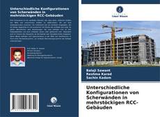 Portada del libro de Unterschiedliche Konfigurationen von Scherwänden in mehrstöckigen RCC-Gebäuden