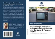 Copertina di Populärer Journalismus und Wahrnehmbarkeit in der Sendung O Povo na TV/MS